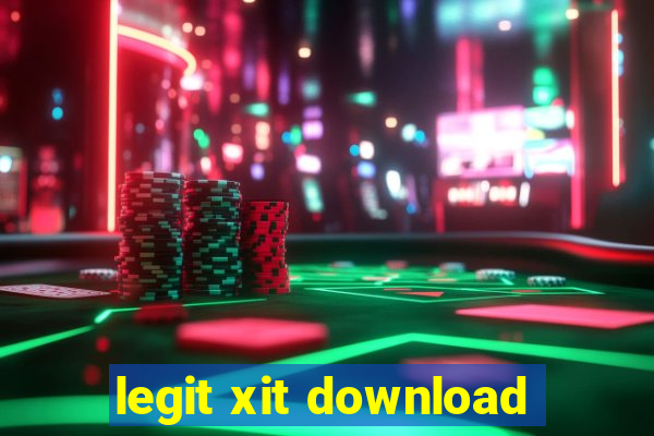 legit xit download